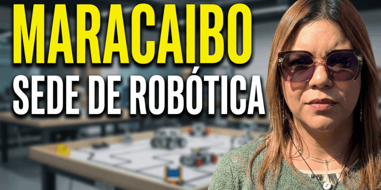 Danmarys Hernández: «Zulia y Maracaibo son vanguardia científica con la primera sede regional de robótica del país»